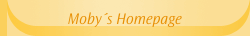 Moby´s Homepage